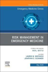 Risk Management in Emergency Medicine, An Issue of Emergency Medicine Clinics of North America | 0:e upplagan