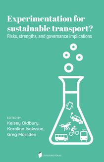 Experimentation for  sustainable transport? : risks, strenghts, and governance implications