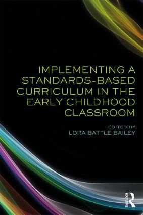 Implementing a standards-based curriculum in the early childhood classroom | 1:a upplagan
