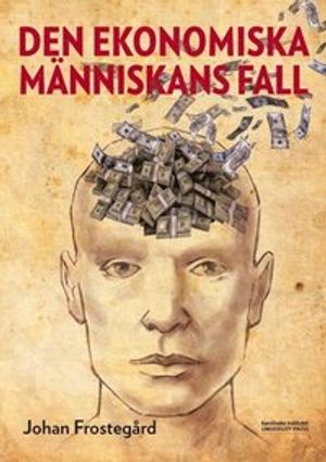 Den ekonomiska människans fall | 1:a upplagan