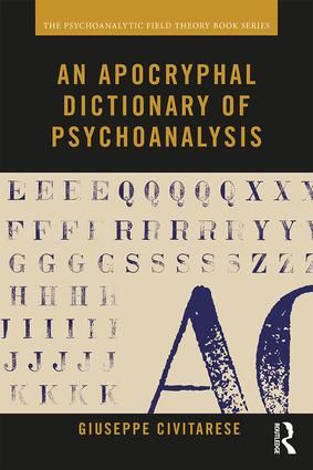 An Apocryphal Dictionary of Psychoanalysis | 1:a upplagan