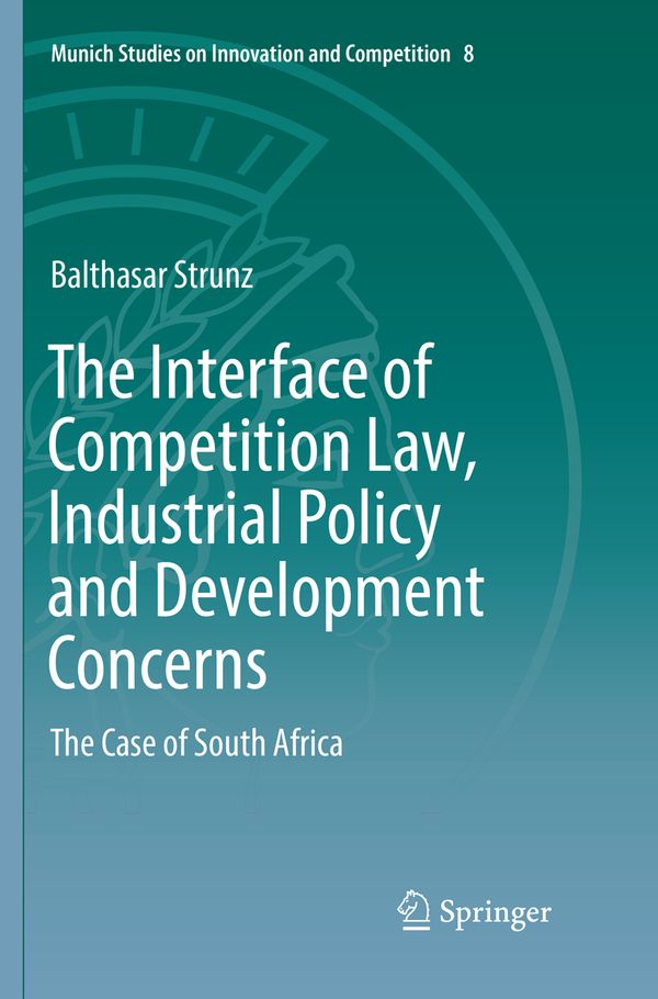 The Interface of Competition Law, Industrial Policy and Development Concerns | 1:a upplagan