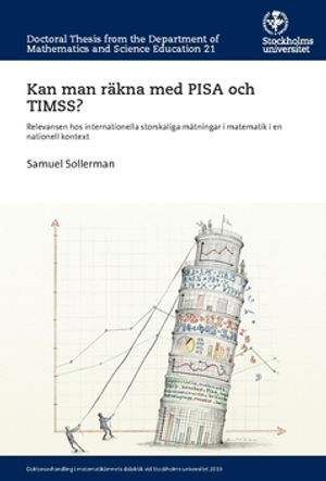 Kan man räkna med PISA och TIMSS? : Relevansen hos internationella storskaliga mätningar i matematik i en nationell kontext