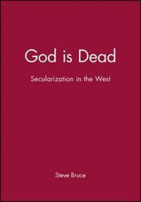 God is dead - secularization in the west | 2:a upplagan