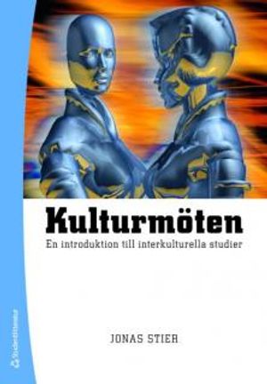 Kulturmöten : en introduktion till interkulturella studier |  2:e upplagan