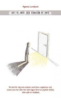 Det vi inte ser förstår vi inte | 0:e upplagan