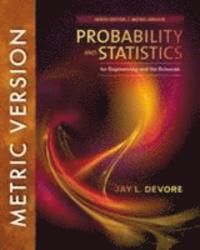 Probability and Statistics for Engineering and the Sciences, International Metric Edition