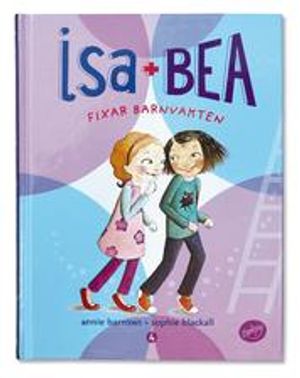 Isa + Bea fixar barnvakten