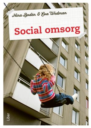 Social omsorg 1 Fakta och uppgifter | 1:a upplagan