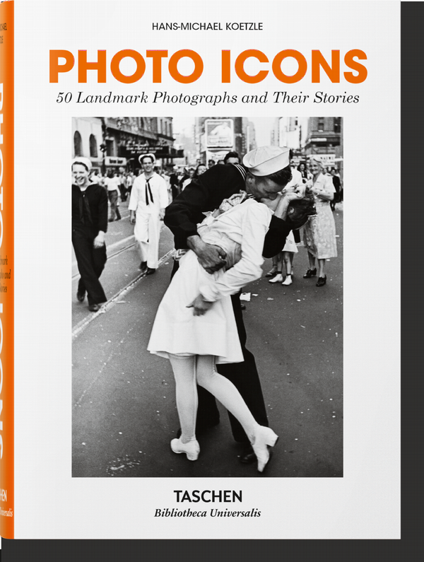 Photo Icons. 50 Landmark Photographs and Their Stories | 0:e upplagan
