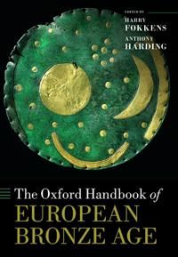 The Oxford Handbook of the European Bronze Age | 0:e upplagan