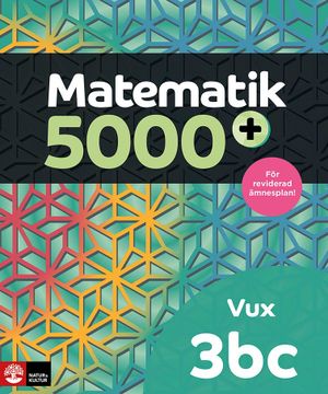 Matematik 5000+ Kurs 3bc Vux Lärobok Upplaga 2021 | 1:a upplagan