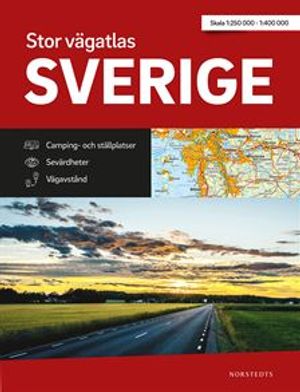 Stor Vägatlas Sverige : Vägatlas i stort format, skala 1:250000-1:400000 |  2:e upplagan