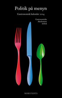 Gastronomisk kalender : Gastronomiska akademins årsbok. 2014
