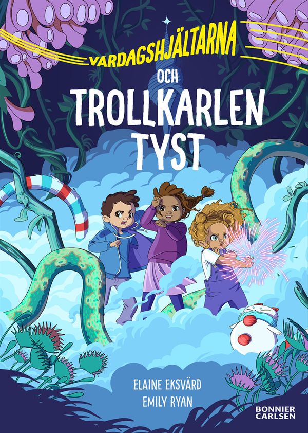 Vardagshjältarna och Trollkarlen Tyst | 0:e upplagan