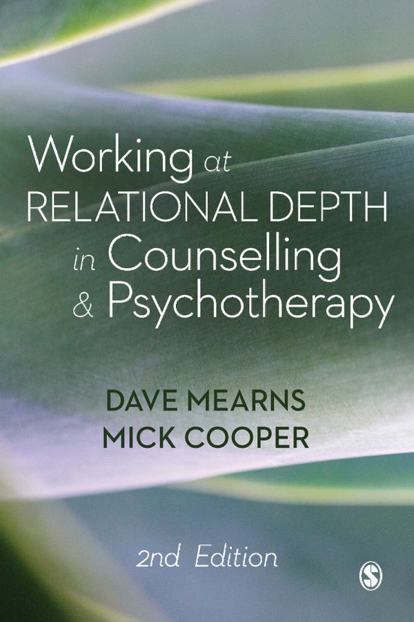 Working at Relational Depth in Counselling and Psychotherapy | 2:a upplagan