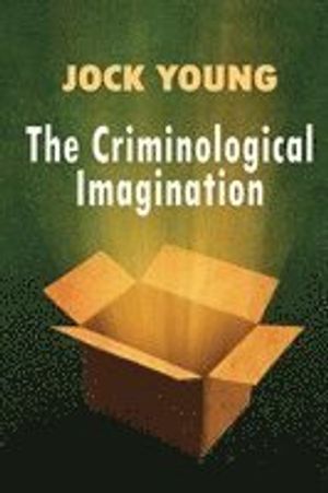 Criminological Imagination | 1:a upplagan