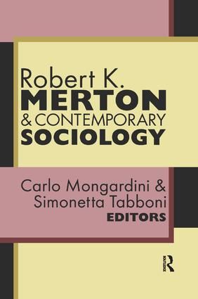 Robert K. Merton and Contemporary Sociology | 1:a upplagan
