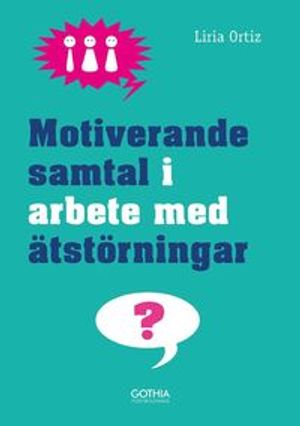 Motiverande samtal i arbete med ätstörningar | 1:a upplagan