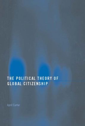The Political Theory of Global Citizenship | 0:e upplagan