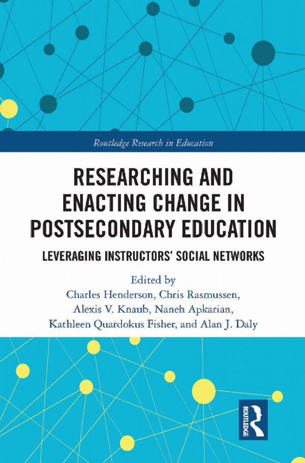 Researching and Enacting Change in Postsecondary Education | 1:a upplagan