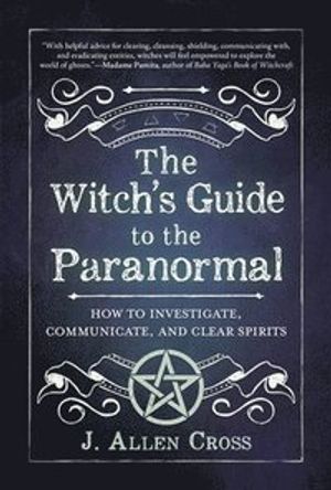 The Witch's Guide to the Paranormal