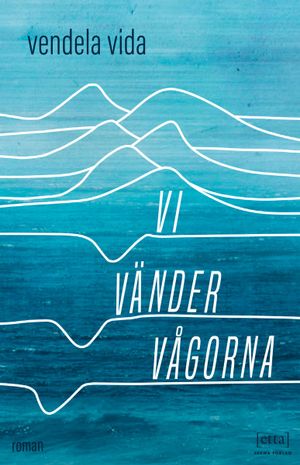 Vi vänder vågorna | 1:a upplagan