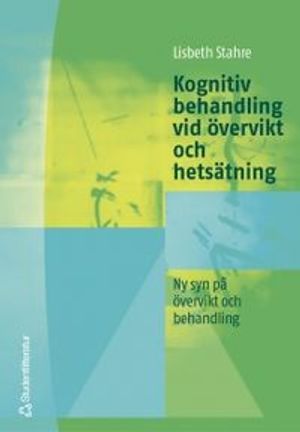 Kognitiv behandling vid övervikt och hetsätning | 1:a upplagan