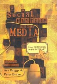 A Social History of the Media: From Gutenberg to the Internet | 2:a upplagan
