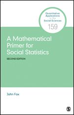 A Mathematical Primer for Social Statistics