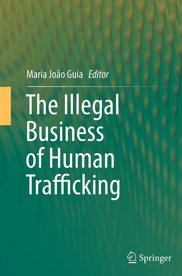 The Illegal Business of Human Trafficking | 1:a upplagan