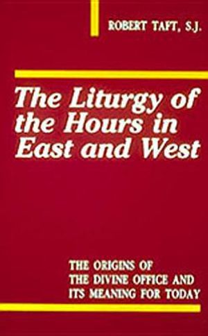 The Liturgy Of The Hours In East And West |  2:e upplagan