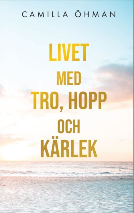 Livet med tro, hopp och ka?rlek | 0:e upplagan