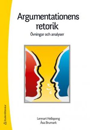 Argumentationens retorik : övningar och analyser | 1:a upplagan