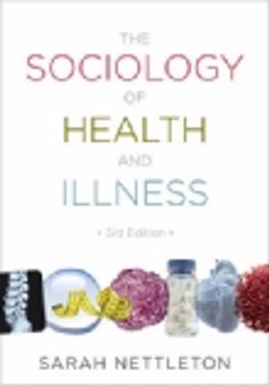 The Sociology of Health and Illness | 1:a upplagan