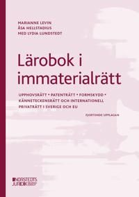 Lärobok i immaterialrätt : upphovsrätt, patenträtt, mönsterrätt, känneteckensrätt | 14:e upplagan
