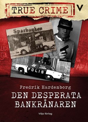 Den desperata bankrånaren | 1:a upplagan