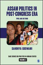 Assam Politics in Post-Congress Era