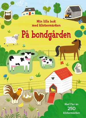 På bondgården: min lilla bok med klistermärken