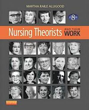 Nursing Theorists and Their Work | 8:e upplagan