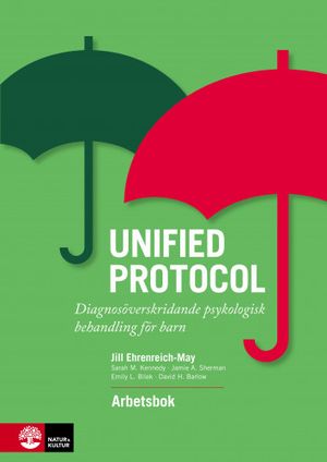 Unified protocol : Diagnosöverskridande psykologisk behandling för ba | 1:a upplagan