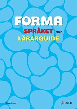 FORMA Språket Trean Lärarguide | 1:a upplagan
