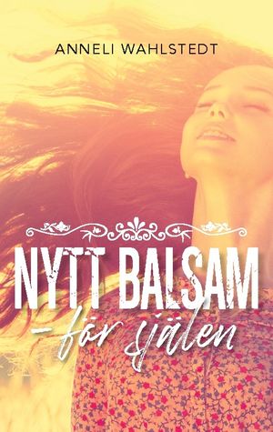 Nytt balsam : för själen | 1:a upplagan