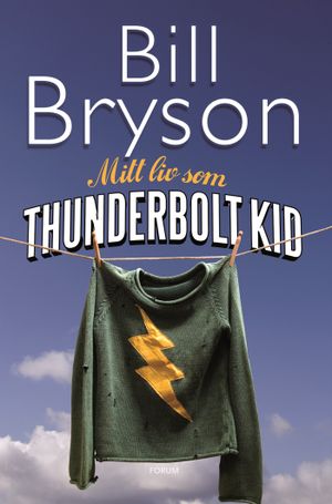 Mitt liv som Thunderbolt Kid | 1:a upplagan