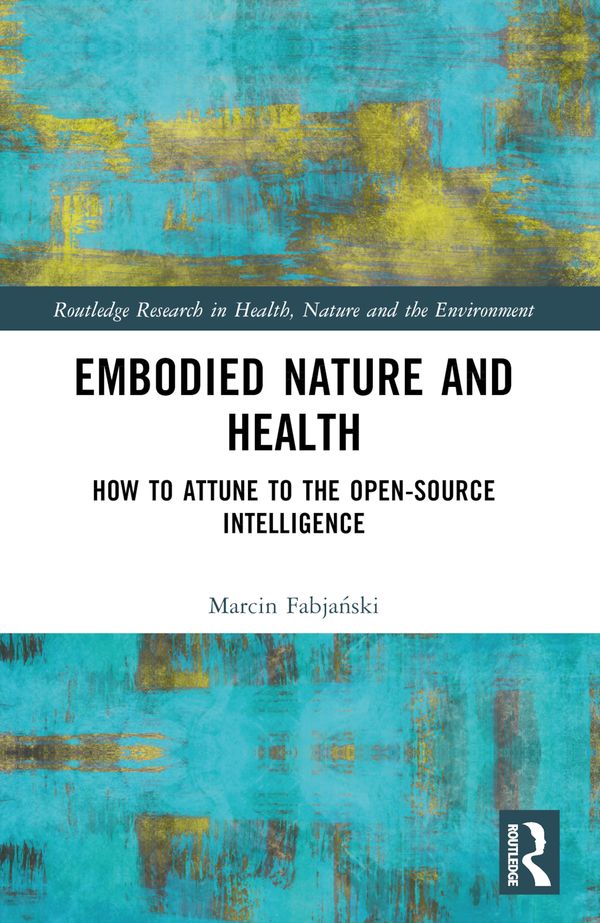 Embodied Nature and Health | 0:e upplagan