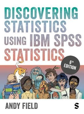 Discovering Statistics Using IBM SPSS Statistics | 6:e upplagan