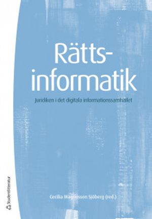 Rättsinformatik - Juridiken i det digitala informationssamhället | 3:e upplagan