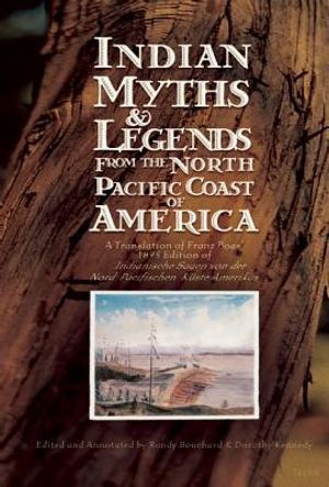 Indian Myths & Legends from the North Pacific Coast of America