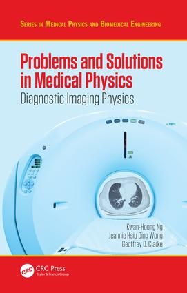 Problems and Solutions in Medical Physics | 1:a upplagan