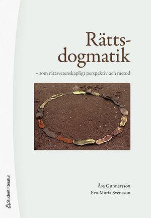 Rättsdogmatik - som rättsvetenskapligt perspektiv och metod | 1:a upplagan